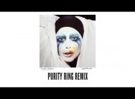 Леди Гага. Официальные ремиксы на «Applause».. Lady Gaga - "Applause" - Purity Ring Remix